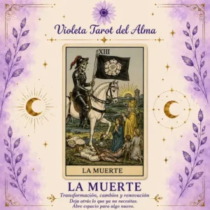LA MUERTE EN EL TAROT, SIGNIFICADO, EN EL AMOR, TRABAJO, SALUD, SI O NO, COMBINACIONES,